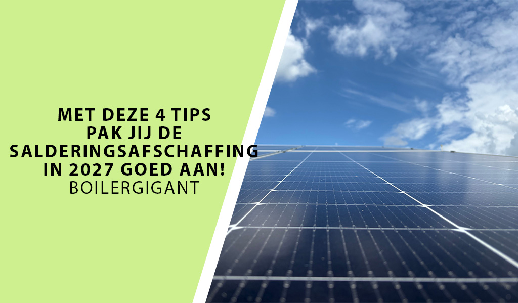 Boiler op zonnestroom: met deze 4 tips pak jij de salderingsafschaffing in 2027 goed aan! Boiler op zonnestroom: met deze 4 tips pak jij de salderingsafschaffing in 2027 goed aan