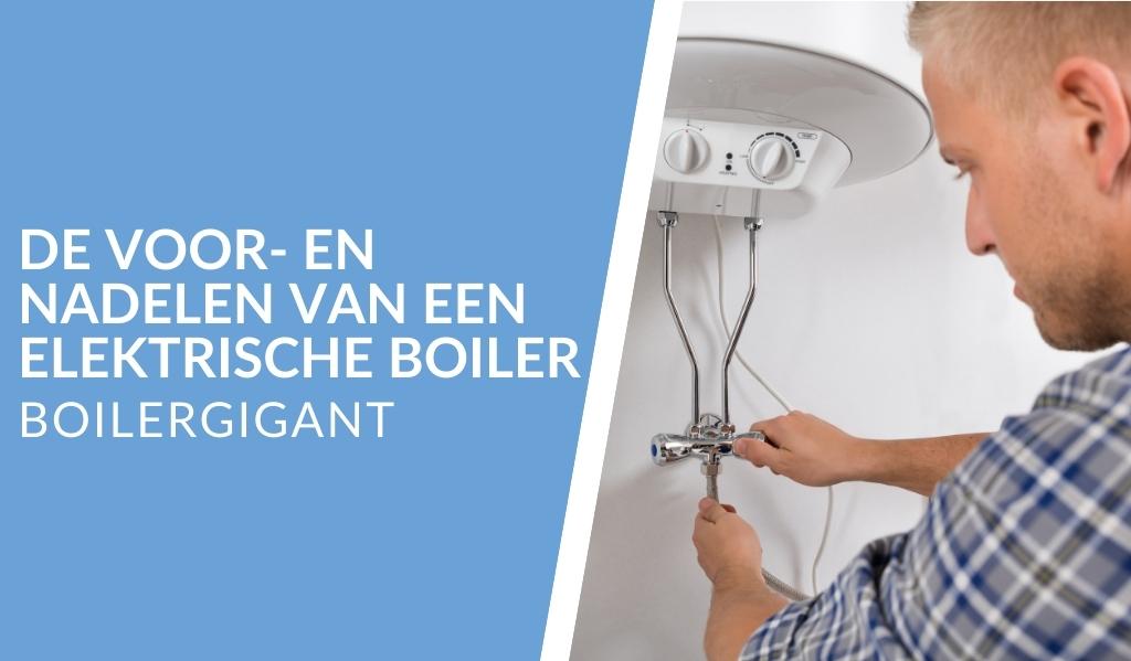 Elektrische boiler bij Boilergigant